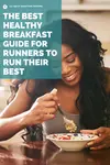 Best Breakfast For Runners