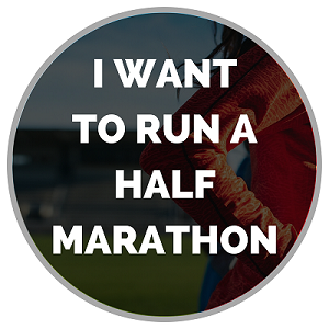 want to run a half marathon