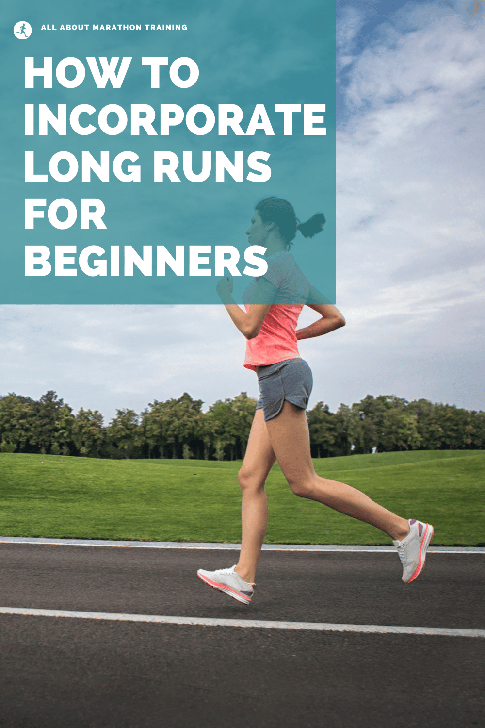 Running for Beginners Incorporate Long Runs