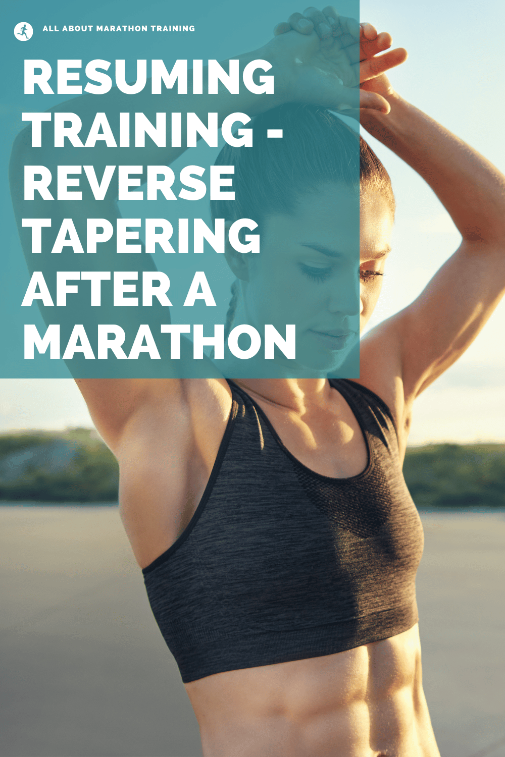 How Long Does It Take To Recover From a Marathon Recovery Reverse Tapering