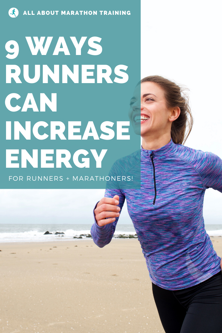 9 Ways to Increase Energy as a Runner
