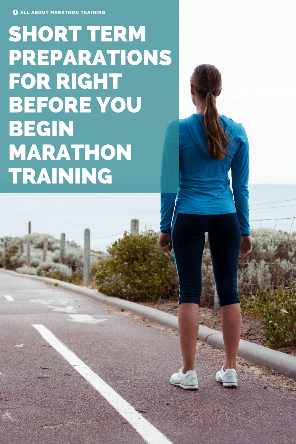 Marathon Training Short Term Preparations