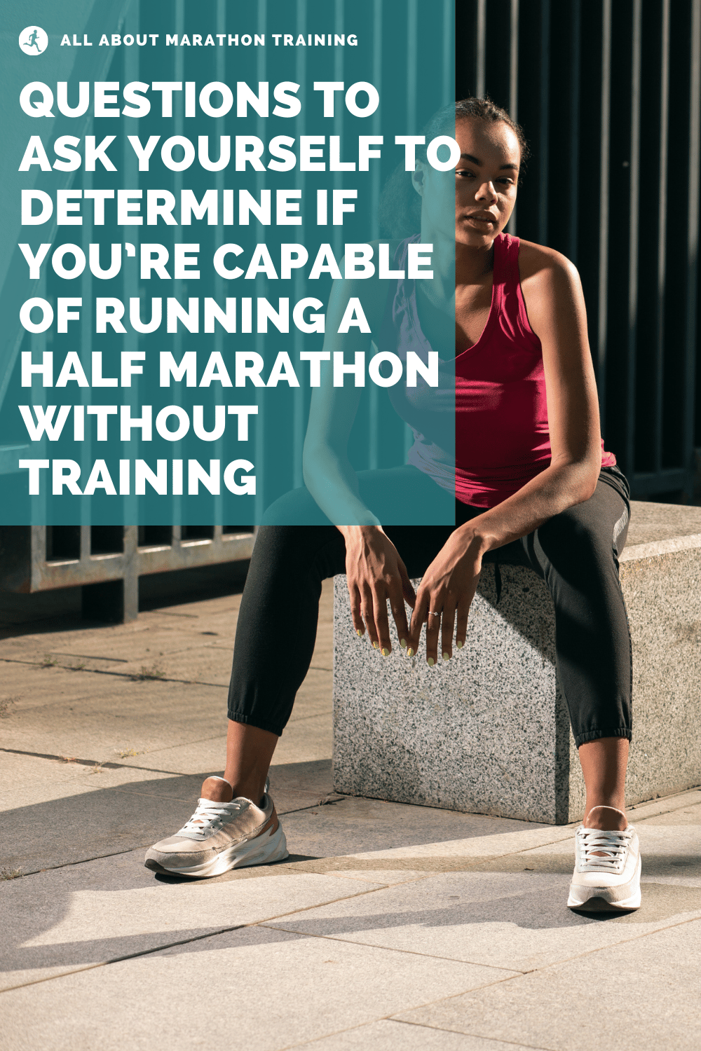 Running a Half Marathon Without Training Questions to Ask